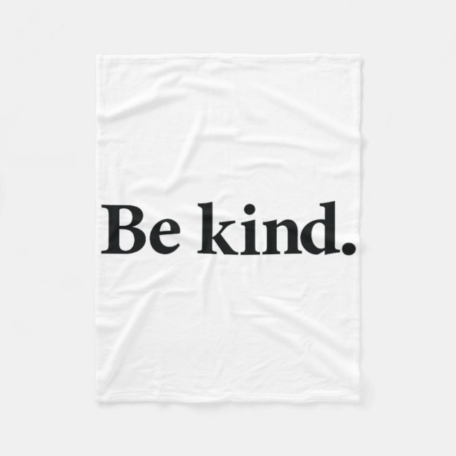 Be Kind Everyone You Meet Is Fighting A Ttle Posit Fleece Blanket (Front)