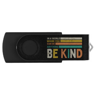 Be Kind Flash Drive