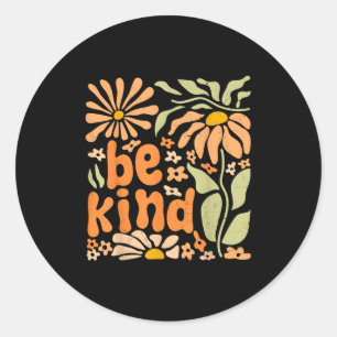 Be Kind Floral Positive Quote Boho Flowers Choose Classic Round Sticker