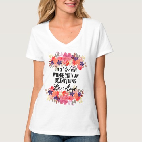 Be Kind _ Floral Watercolor T_Shirt
