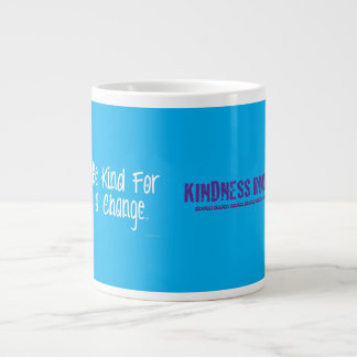 Be Kind for a Change™ Kindness Rocks Dual Message  Giant Coffee Mug