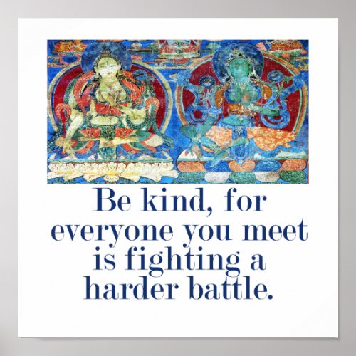 Be Kind For Everyone You Meet _ Compassion Quote  Poster