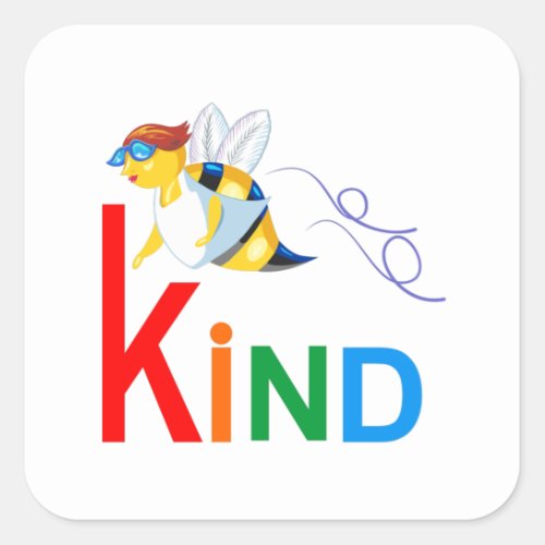 Be Kind for kids and adults positive message Square Sticker