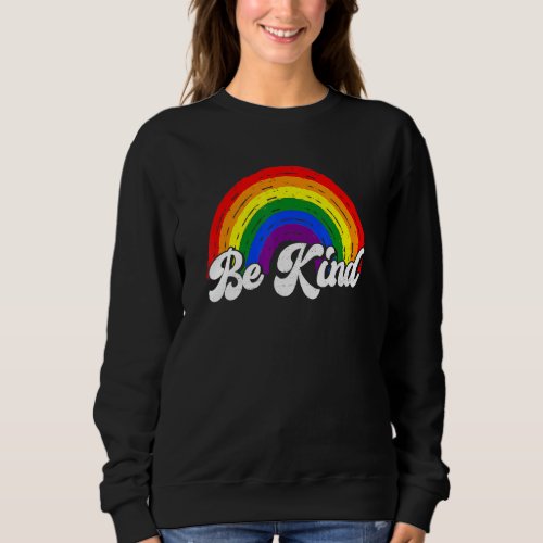 Be Kind Gay Pride Lgbt Protect Trans Kids Pride Lg Sweatshirt