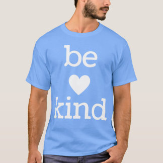 Be Kind gift quote vintage T-Shirt
