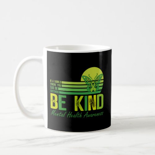 Be Kind Green Ribbon Butterfly Mental Health Aware Coffee Mug