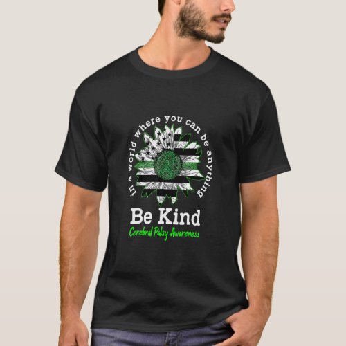 Be Kind Green Ribbon Sunflower Cerebral Palsy Awar T_Shirt