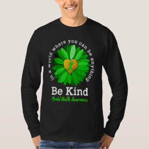 Be Kind Green Ribbon Sunflower Mental Health Aware T-Shirt