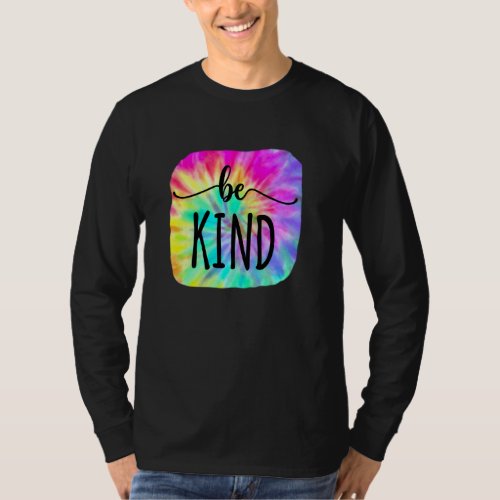 Be Kind  Groovy Tie Dye Flower Power  Anti Bullyin T_Shirt