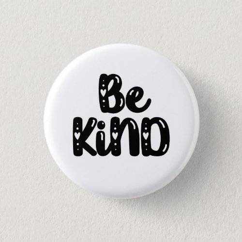 Be Kind Hand Lettered Typography with Hearts Button