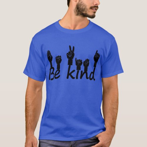 Be kind hand sign language 7 T_Shirt