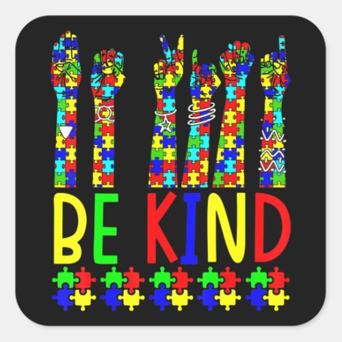 Be Kind Hand Sign Language Puzzle Autism Awareness Square Sticker