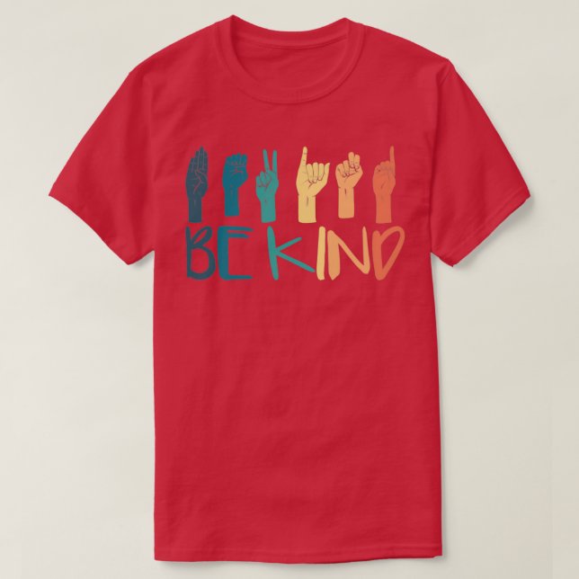 Be Kind Hand Sign Language Teachers Retro Interpre T-Shirt (Design Front)