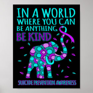 Be Kind Happy Suicide Prevention Awareness Support Poster