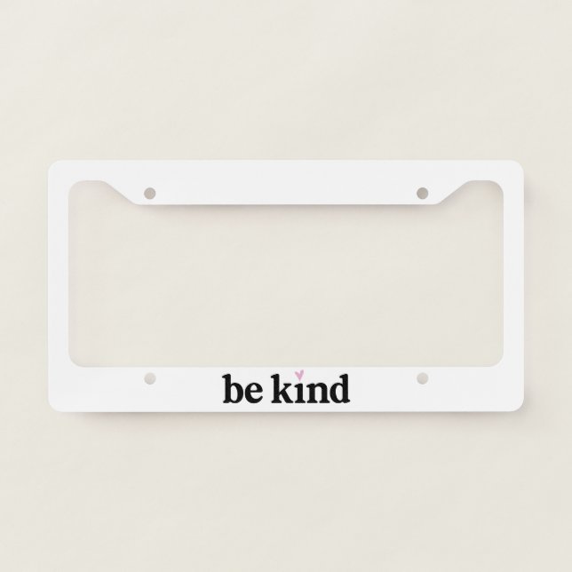 Be Kind Heart License Plate Frame (Front)