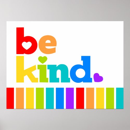 Be kind heart rainbow stripes positive slogan  poster