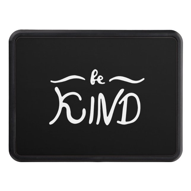 be kind hitch cover (Front)