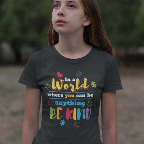 Be Kind In A World Autism Awareness Team Matching T_Shirt