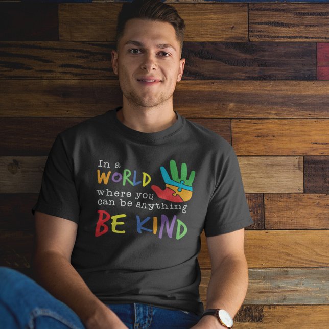 Be Kind In A World Autism Dad Awareness T-Shirt (Creator Uploaded)