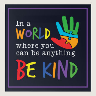 Be Kind In World Where You Can Be Anything Acrylic Print
