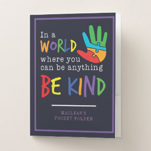Be Kind In World Where You Can Be Anything Autism Pocket Folder