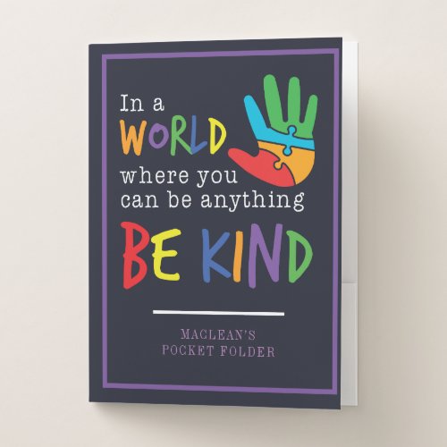  Be Kind In World Where You Can Be Anything Autism Pocket Folder