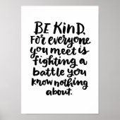 Be Kind Inspirational Art Quote in Black and White Poster | Zazzle