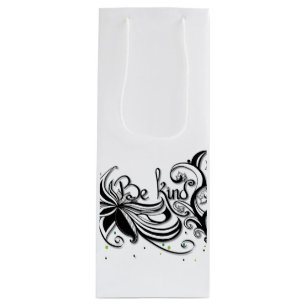 BE KIND! Inspirational calligraphy quote Wine Gift Bag