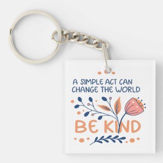 Be Kind - Inspirational Floral Typography Keychain