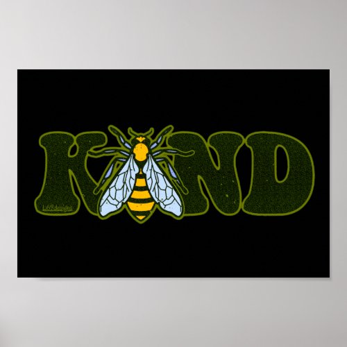 BE KIND inspirational motivational bee             Poster