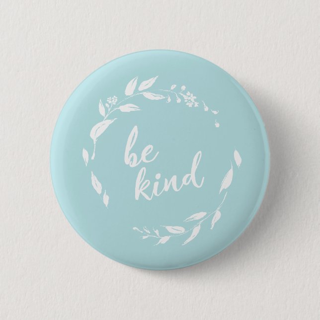Be Kind Inspirational Quote Floral Wreath in Aqua Button (Front)
