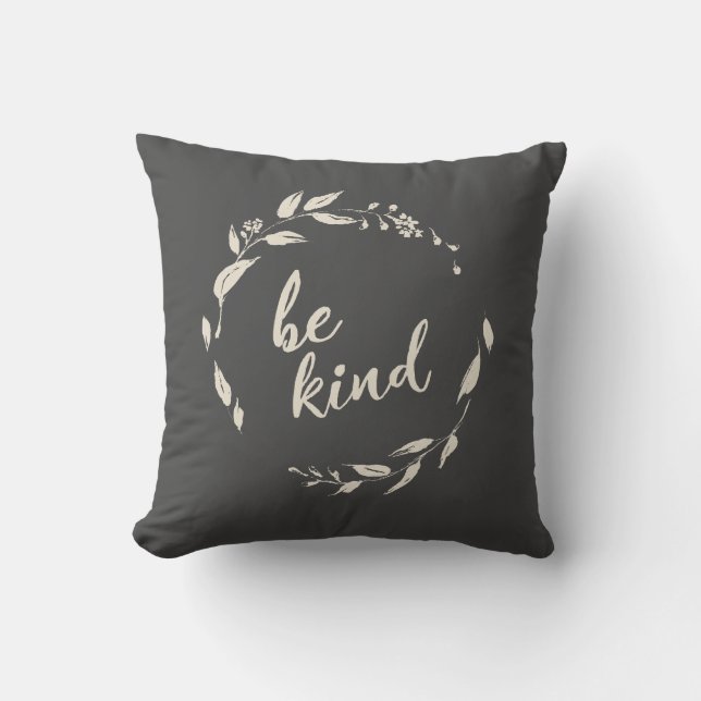 Be Kind Inspirational Quote Floral Wreath in Black Throw Pillow (Front)