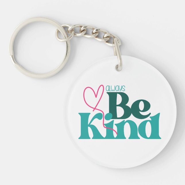 Be Kind Inspirational Quote Keychain (Front)