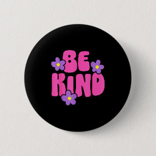 Be kind inspirational world kindness day girls kid button