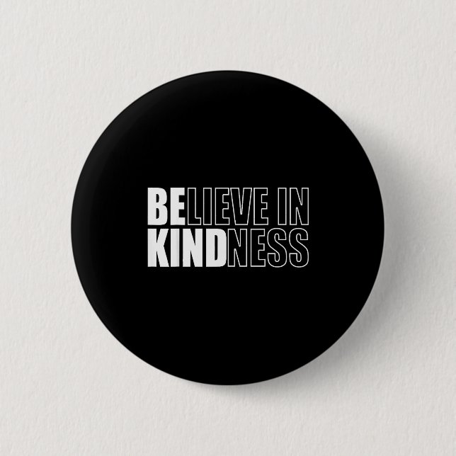 Be Kind Insrational Kindness Motivational Quote Si Button (Front)