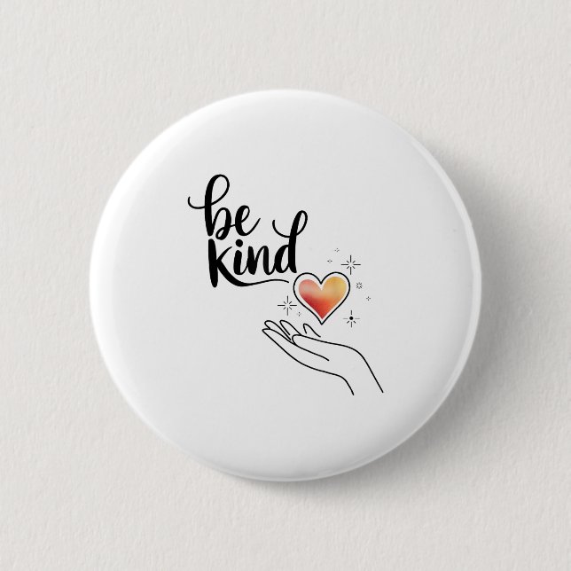 Be Kind Insrational Quote Sitive Motivational  Button (Front)
