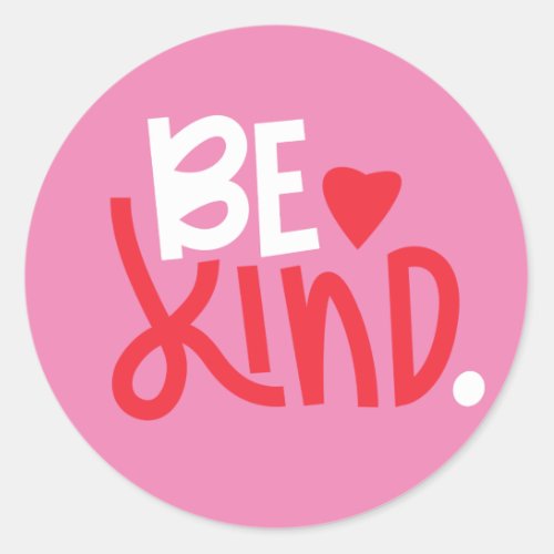 Be Kind Kids Empowerment Encouraging Anti_Bullying Classic Round Sticker