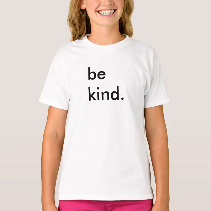 Be Kind Kids White T-Shirt | Zazzle