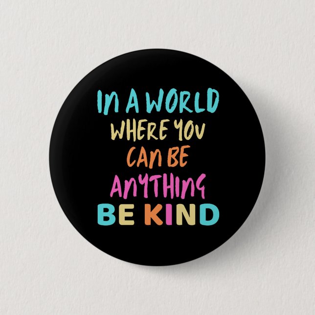 Be Kind Kindness Button (Front)