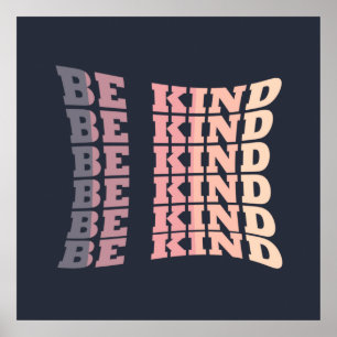 Be kind kindness poster
