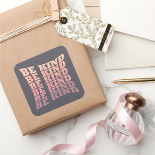 Be kind kindness square sticker