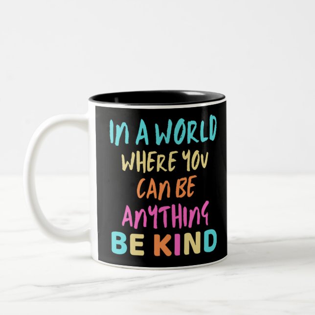 Be Kind Kindness Two-Tone Coffee Mug (Left)