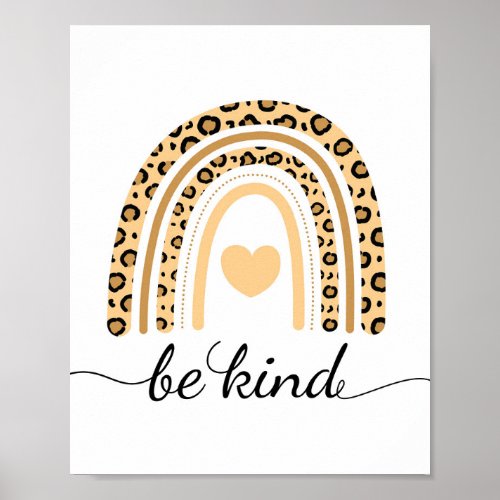 Be kind leopard Rainbow  Poster