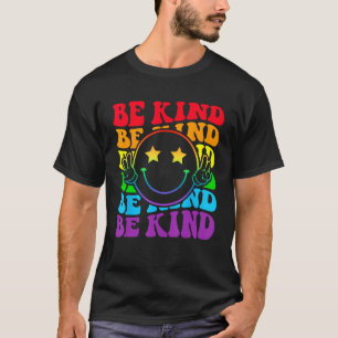 Be Kind LGBT Pride Month Gay Right Funny Smile Hap T-Shirt