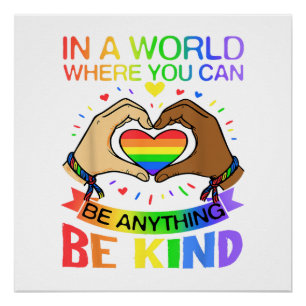Be Kind LGBT Pride Rainbow Equality Awareness Tee Poster