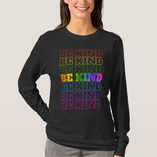 Be Kind Lgbt Support Gay Pride Month T_Shirt