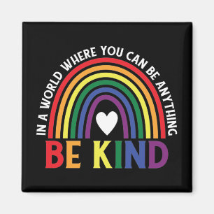 Be Kind LGBTQ Pride Rainbow Magnet