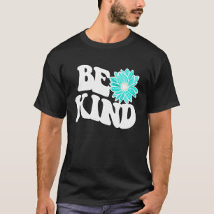 Be Kind  Love  Blessed  Grateful  Kindness  3 T-Shirt