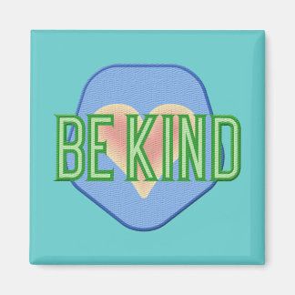 Be Kind Magnets