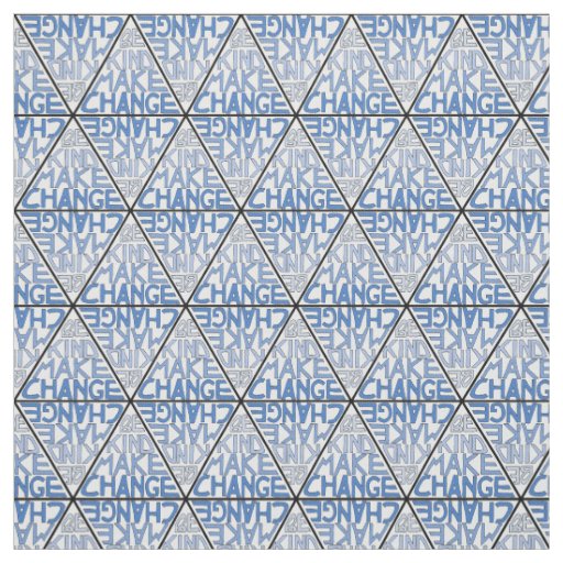 Be Kind Make Change - Nonviolence Activism Fabric